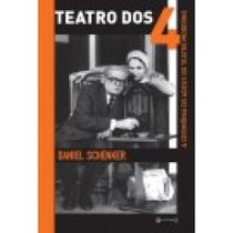 Teatro dos 4: a cerimônia do adeus do teatro moderno - 7 LETRAS Teatro dos 4: a cerimônia do adeus do teatro moderno - 7 LETRAS