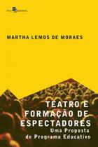 Teatro e formação de espectadores Teatro e formação de espectadores