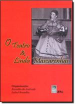 Teatro e Linda Mascarenhas, O