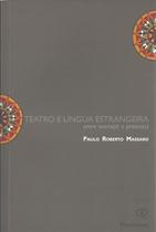 Teatro e língua estrangeira - entre teoria(s) e prática(s) - Paulistana