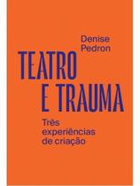 Teatro e trauma
