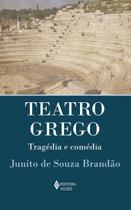 Teatro Grego: Tragédia e Comedia