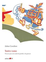 Teatro Russo - Percurso Para Um Estudo da Paródia e do Grotesco