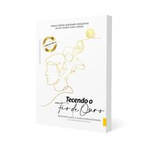 Tecendo o Fio de Ouro