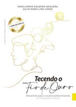 Tecendo o fio de ouro