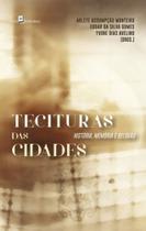 Tecituras das cidades: história, memória e religião - PACO EDITORIAL