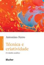 TECNICA E CRIATIVIDADE - O TRABALHO ANALITICO - 2ª ED