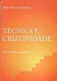 Tecnica e criatividade - o trabalho analitico Tecnica e criatividade - o trabalho analitico