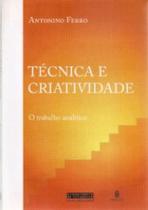 Técnica e criatividade: O trabalho analítico