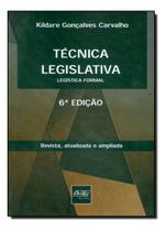 Técnica Lesgislativa - Legísta Formal - 06Ed/14 Técnica Lesgislativa - Legísta Formal - 06Ed/14