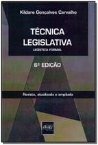 Técnica Lesgislativa - Legísta Formal - 06Ed/14 Técnica Lesgislativa - Legísta Formal - 06Ed/14