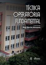 Técnica operatória fundamental - EDUERJ - EDIT. DA UNIV. DO EST. DO RIO - UERJ