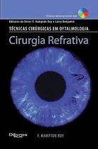 Técnicas cirúrgicas em oftalmologia, Cirurgia Refrativa Técnicas cirúrgicas em oftalmologia, Cirurgia Refrativa