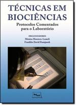 Tecnicas em biociencias - protocolos comentados para o laboratorio - MEDBOOK