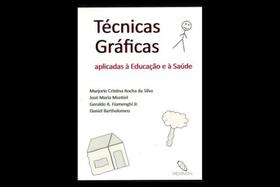 Técnicas gráficas aplicadas à educação e à saúde Técnicas gráficas aplicadas à educação e à saúde