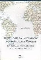 Tecnologia Da Informacao Nas Agencias De Viagem Tecnologia Da Informacao Nas Agencias De Viagem
