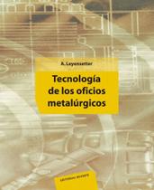 Tecnología de Los Oficios Metalúrgicos