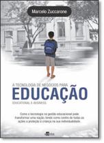 Tecnologia de Negócios Para Educação, A Tecnologia de Negócios Para Educação, A