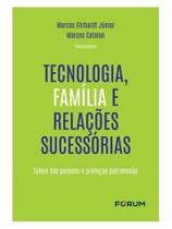 Tecnologia, família e relações sucessórias Tecnologia, família e relações sucessórias