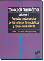 Tecnología Farmacéutica - Vol.1