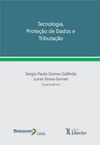 Tecnologia, Proteção de Dados e Tributação - LIBER ARS