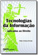 Tecnologias Da Informacao: Aplicadas Ao Direito - CIENCIA MODERNA