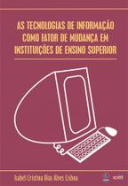 Tecnologias De Informaçao Como Fator De Mudança