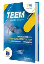 Teem II: Preparação Para Titulo De Especialista Em Endocrinologista Teem II: Preparação Para Titulo De Especialista Em Endocrinologista