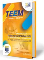 TEEM: Preparação para Título de Especialista em Endocrinologia e Metabologia Vol. III TEEM: Preparação para Título de Especialista em Endocrinologia e Metabologia Vol. III