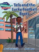 Tefo and the lucky football boots - gold band - CAMBRIDGE UNIVERSITY Tefo and the lucky football boots - gold band - CAMBRIDGE UNIVERSITY