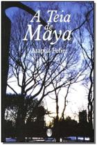 Teia de Maya,a - TEOSOFICA Teia de Maya,a - TEOSOFICA