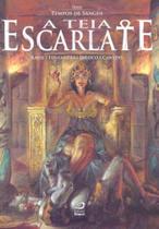 Teia Escarlate, A - EDITORA DRACO