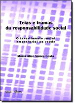 Teias e Tramas da Responsabilidade Social: o Investimento Social Empresarial na Saúde - APICURI EDITORA Teias e Tramas da Responsabilidade Social: o Investimento Social Empresarial na Saúde - APICURI EDITORA