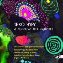 Teko hypy: a origem do mundo