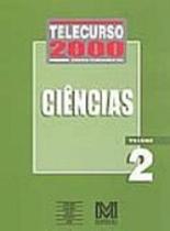Telecurso 2000. Ciências. 1 Grau - Volume 2