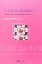 Televisao Comunitaria - Dimensao Publica E...