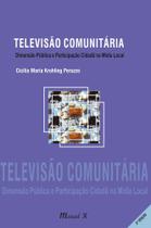 Televisão comunitária: dimensão pública e participação cidadã na mídia local