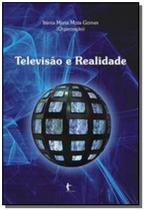 Televisao e realidade - EDUFBA