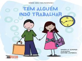 Tem alguém indo trabalhar