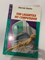 Tem Lagartixa No Computador - Atica