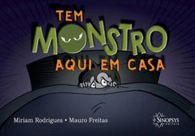 Tem monstro aqui em casa - SINOPSYS