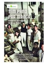 Tem pano para manga Tem pano para manga