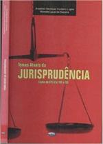 Temas Atuais da Jurisprudência: Lições do STF, STJ, TST e TSE Temas Atuais da Jurisprudência: Lições do STF, STJ, TST e TSE