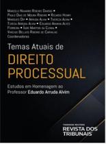 Temas atuais de direito processual: estudos em homenagem ao professor eduar - EDITORA REVISTA DOS TRIBUNAIS