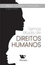 Temas atuais de Direitos Humanos