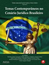 Temas contemporâneos no cenário jurídico brasileiro Temas contemporâneos no cenário jurídico brasileiro