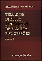 Temas de Direito e Processo de Família e Sucessões - Vol. 1 - Lumen Juris