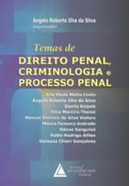 Temas de direito penal, criminologia e processo penal Temas de direito penal, criminologia e processo penal