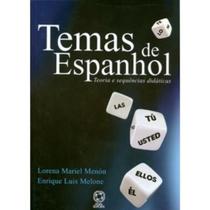 Temas de Espanhol - Teoria e Sequências Didáticas - Atual