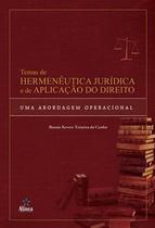 Temas de hermenêutica jurídica e de aplicação do direito - ALINEA